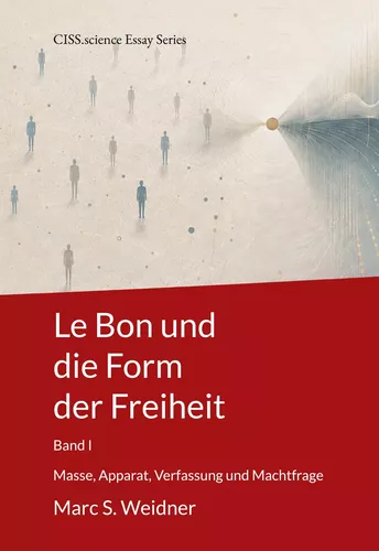 Le Bon und die Form der Freiheit