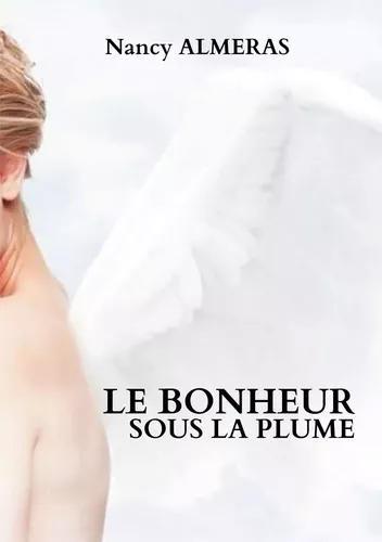Le bonheur sous la plume