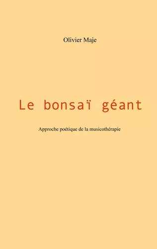 Le bonsaï géant