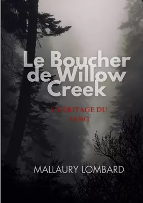 le boucher de Willow creek