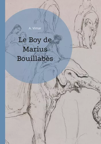 Le Boy de Marius Bouillabès