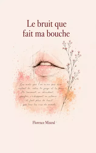 Le bruit que fait ma bouche