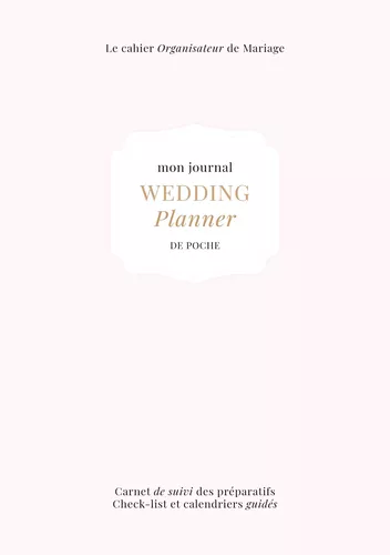 Le Cahier Organisateur de Mariage