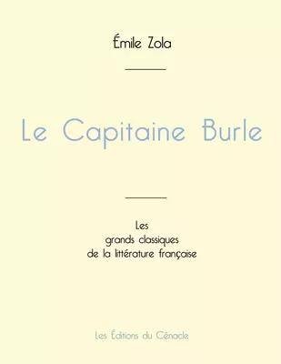 Le Capitaine Burle de Émile Zola (édition grand format)