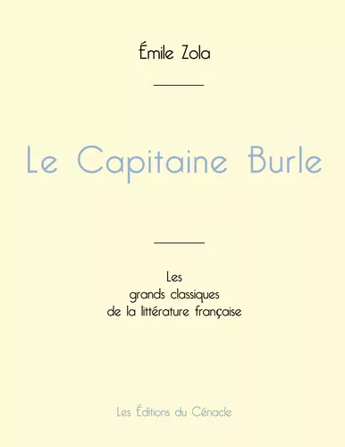 Le Capitaine Burle de Émile Zola (édition grand format)