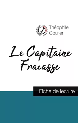 Le Capitaine Fracasse de Théophile Gautier (fiche de lecture et analyse complète de l'œuvre)