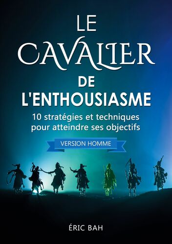 Le Cavalier de l'Enthousiasme (version homme)