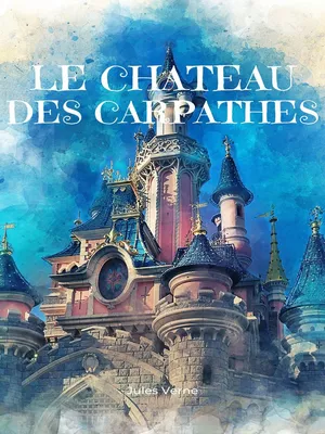 Le Chateau des Carpathes