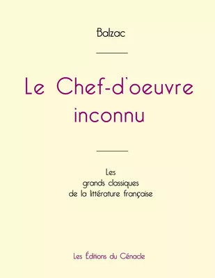 Le Chef-d'oeuvre inconnu de Balzac (édition grand format)
