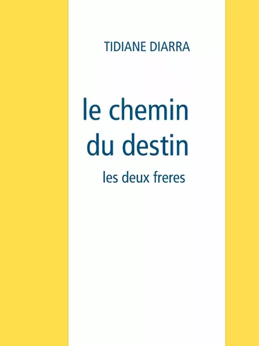le chemin du destin