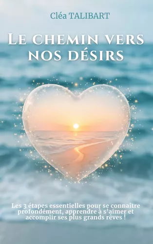 Le chemin vers nos désirs