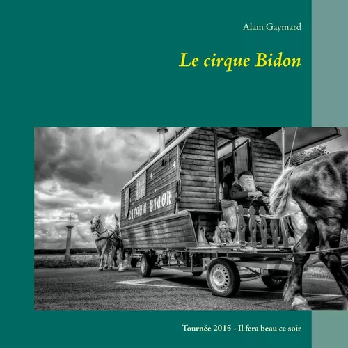 Le cirque Bidon 2015
