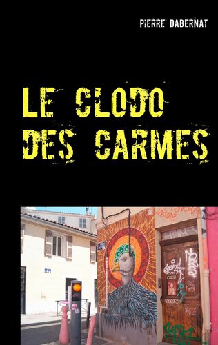 Le clodo des carmes