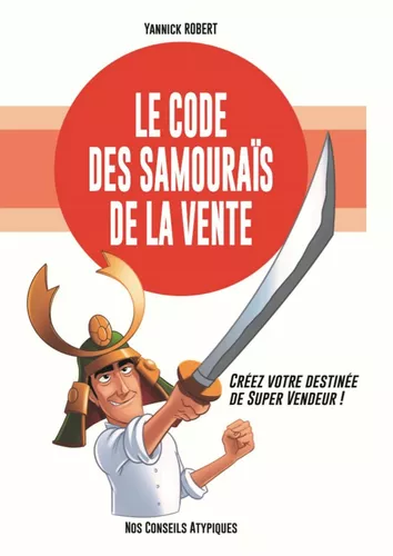 Le code des samouraïs de la vente