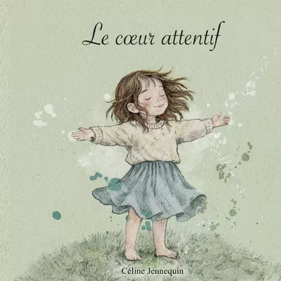 Le coeur attentif