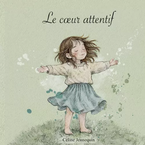 Le coeur attentif