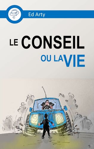 Le Conseil ou la Vie