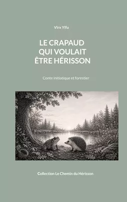 Le crapaud qui voulait être hérisson