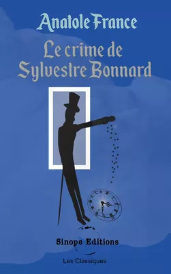 Le crime de Sylvestre Bonnard