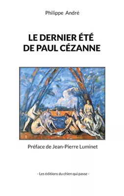 Le dernier été de Paul Cézanne