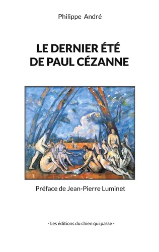 Le dernier été de Paul Cézanne