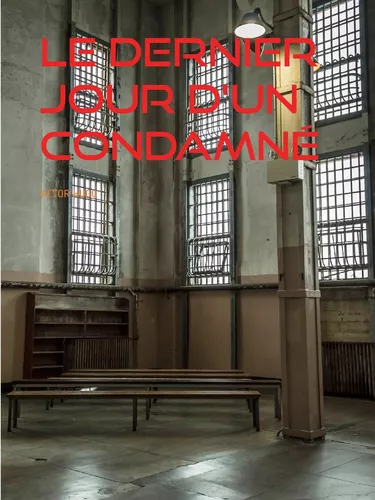 Le Dernier Jour d'un Condamné