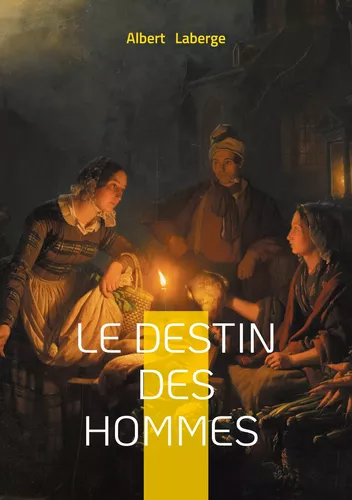 Le Destin des hommes