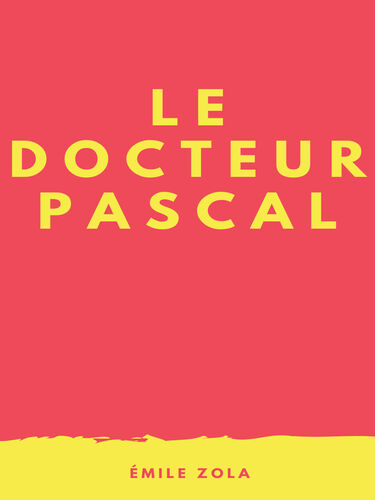 Le Docteur Pascal