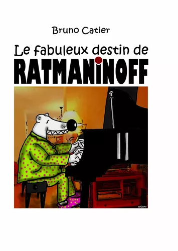 Le fabuleux destin de Ratmaninoff