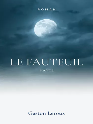 Le Fauteuil Hanté
