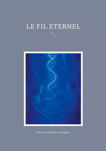 Le Fil Eternel