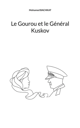 Le Gourou et le Général Kuskov