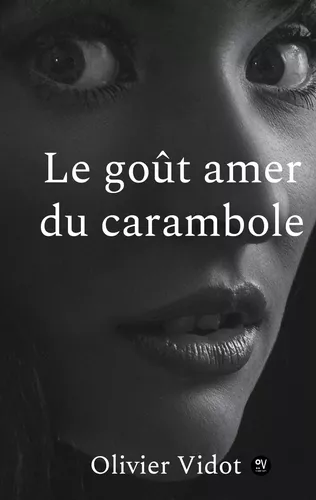 Le gout amer du carambole