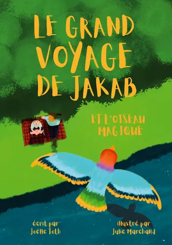 Le Grand Voyage de Jakab et l'Oiseau Magique