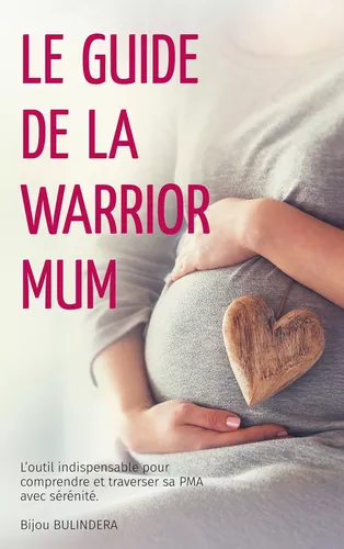 Le guide de la  Warrior Mum