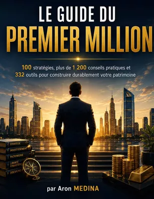 Le Guide du Premier Million