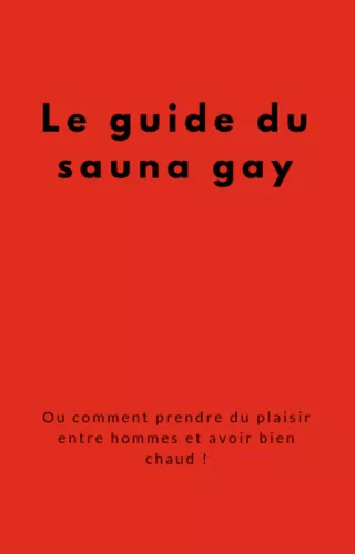 Le guide du sauna gay
