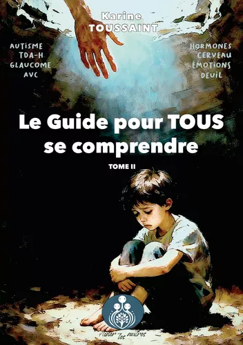 Le guide pour tous se comprendre