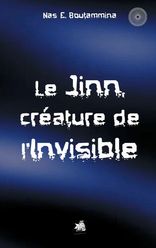 Le Jinn, créature de l'invisible