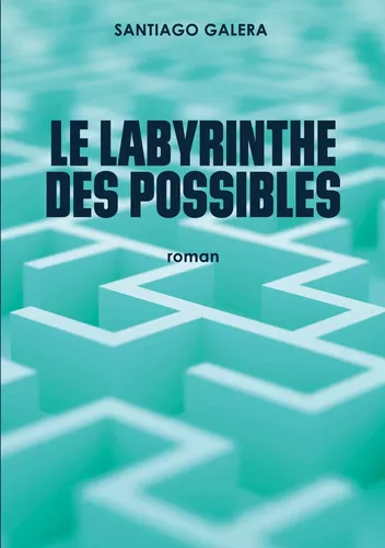 Le Labyrinthe des possibles
