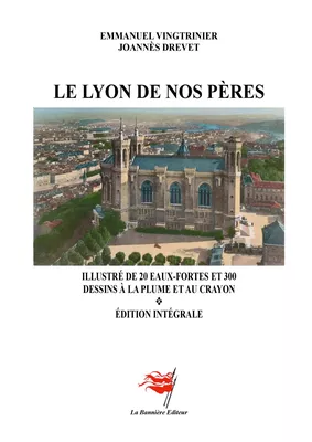 Le Lyon de nos pères