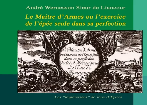 Le Maitre d'armes ou l'exercice de l'épée seule dans sa perfection