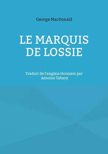 Le marquis de Lossie