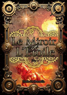 Le Miroir et l'Etoile