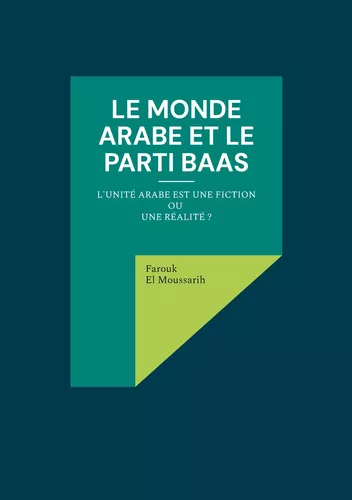 Le Monde Arabe et le Parti Baas