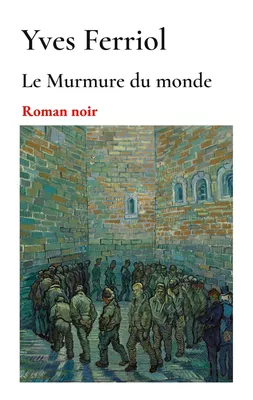 Le Murmure du monde