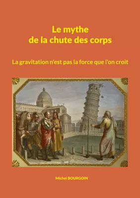 Le mythe de la chute des corps
