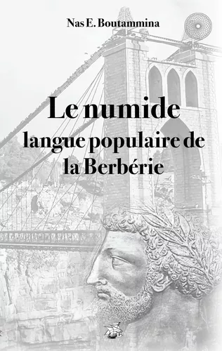Le numide, langue populaire de la Berbérie