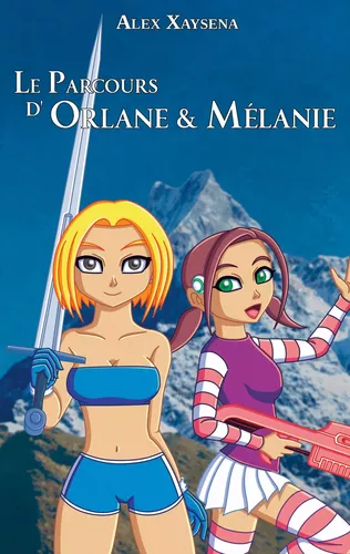 Le Parcours d'Orlane & Mélanie