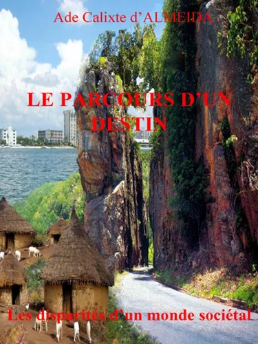 Le parcours d'un destin